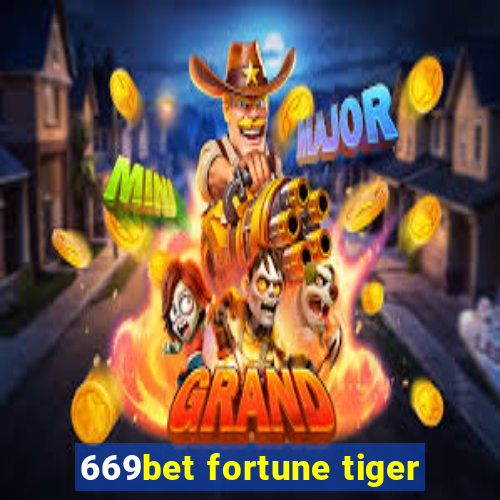 669bet fortune tiger